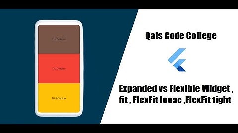 Expanded vs Flexible Widget in Flutter: Flex, FlexFit Loose & Tight | Basic to Advanced | Urdu/Hindi