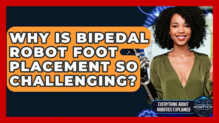 Why Is Bipedal Robot Foot Placement So Challenging? - Everything About Robotics Explained
