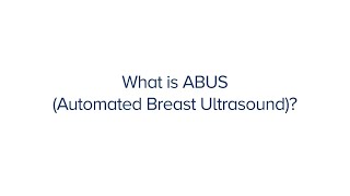 What is ABUS (Automated Breast Ultrasound)?