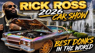 Rick Ross 2026 Car Show | The Best Donks In The World!