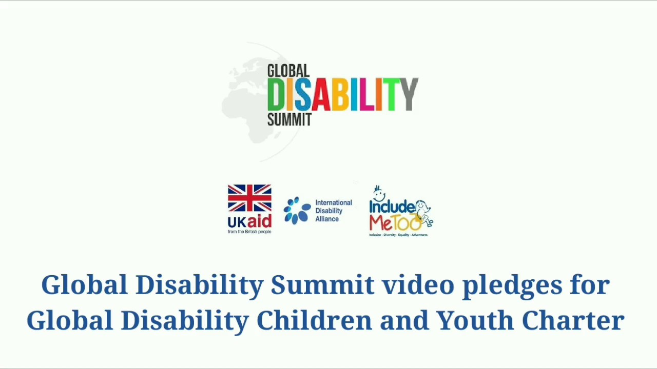 Global Disability Summit - Support for children and youth charter video pledges