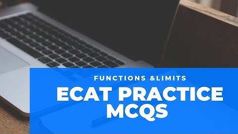 Ecat Practice Mcqs |Functions and Limits |Shortcut Tricks | FAST | NUST | UET| GIKI | PIEAS |Lec 5