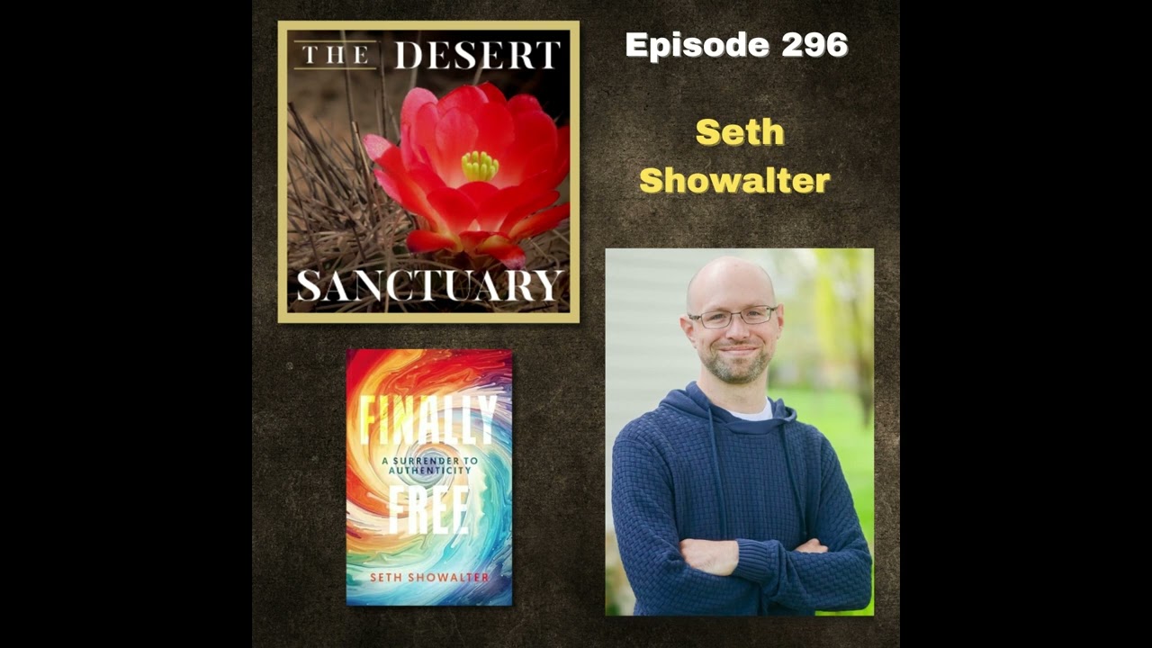 296 – Seth Showalter – Finally Free