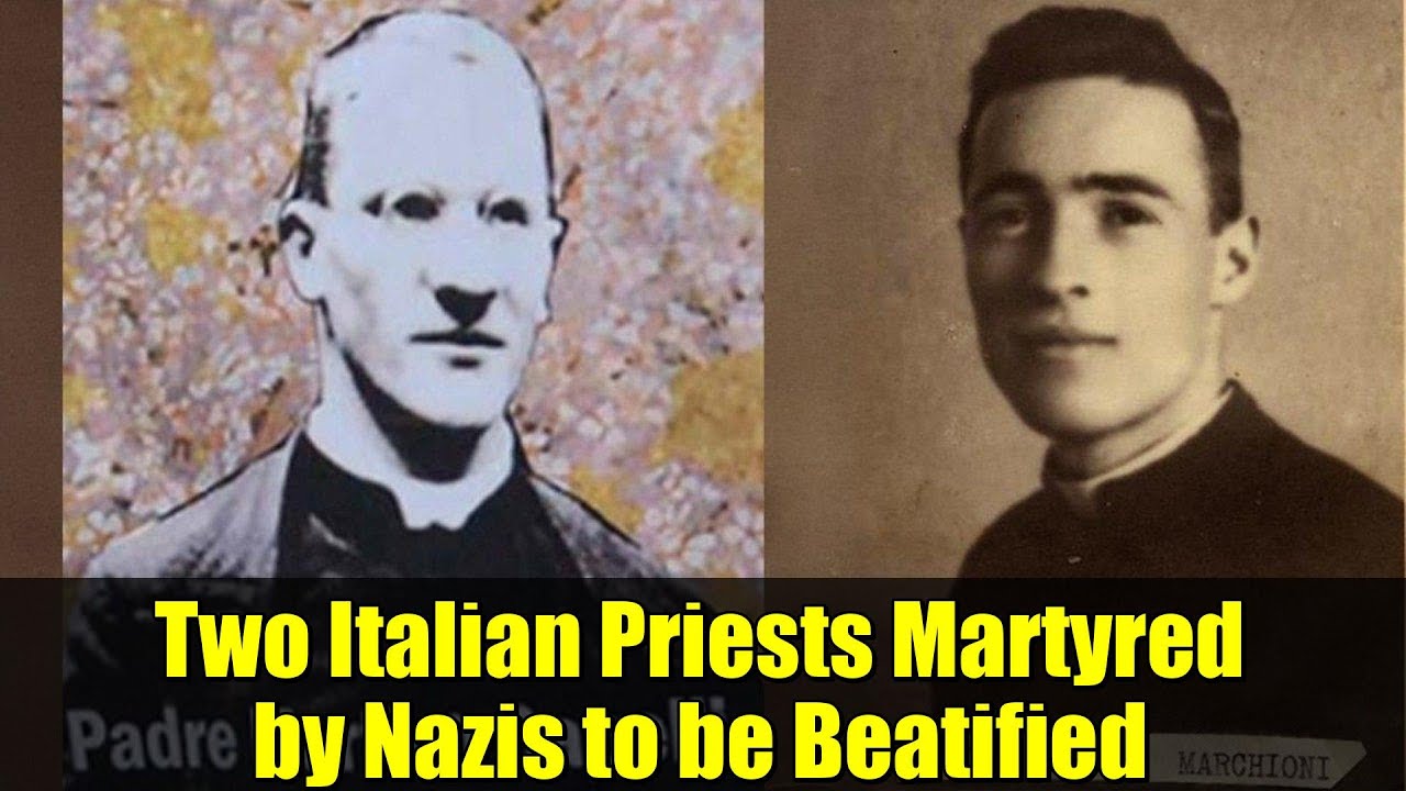 Two Italian Priests Martyred by Nazis to be Beatified | Catholic Church News