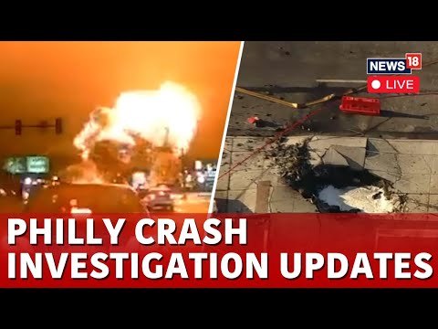 Philadelphia Crash | Philadelphia Plane Crash Investigation LIVE Updates | Philly Plane Crash | N18G