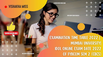 Examination time table 2022 | Mumbai University| IDOL Online Exam date 2022 OF FYBCOM SEM 2 (CBCS)