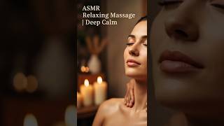 #ASMR#RelaxingMassage#SpaASMR#Relaxation#DeepCalm
