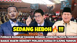 HEBOH❗PURBAYA BONGKAR RAHASIA NEGARA, PRABOWO TURUN TANGAN! MAMPUZZ BAHLIL MAKIN DI UJUNG TANDUK!?