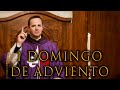 Evangelio de Domingo 1 DOMINGO DE ADVIENTO (Homiliía del 01 de diciembre de 2019)