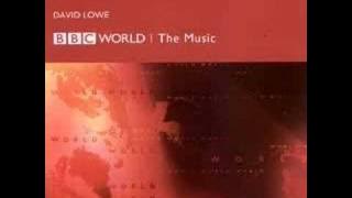 David Lowe BBC World The Music BBC - World TV Mix