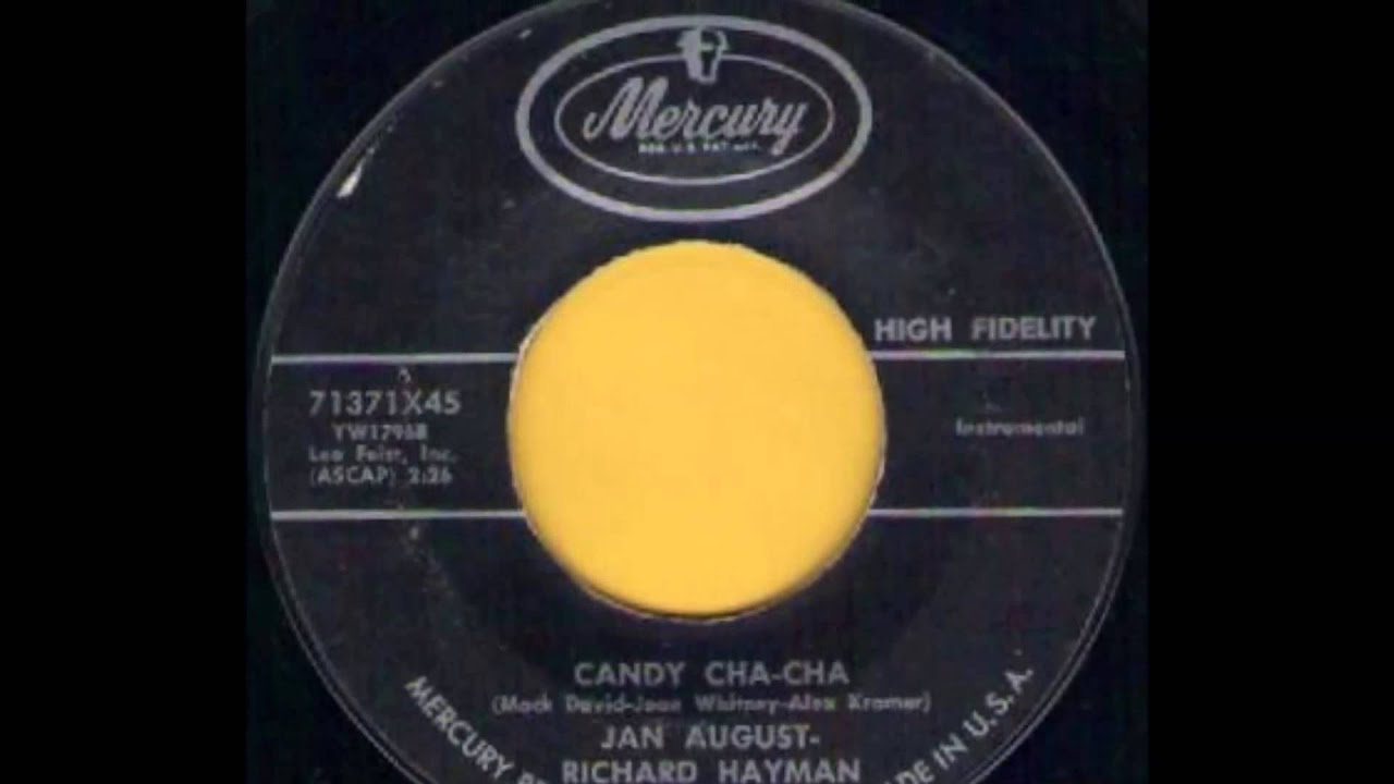 JAN AUGUST & RICHARD HAYMAN - CANDY CHA CHA - MERCURY 71371X45