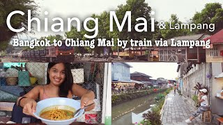 Chiang Mai & Lampang : Bangkok to Chiang Mai by train via Lampang