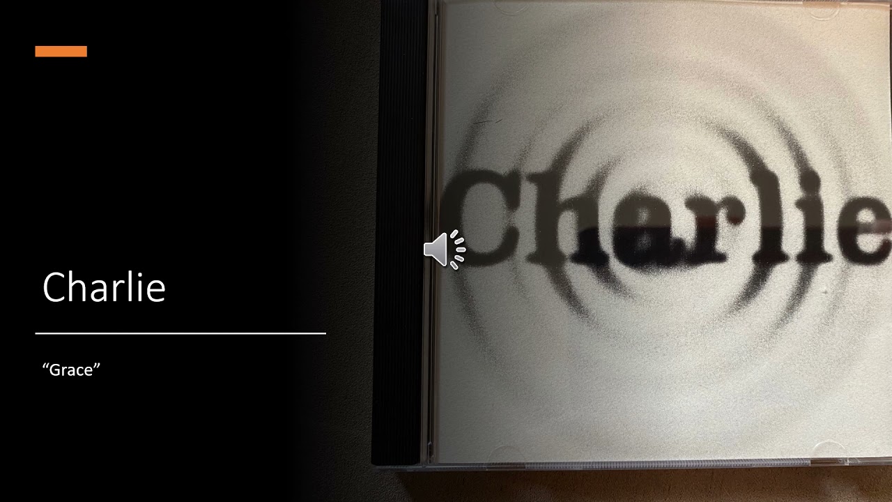 Charlie: Grace