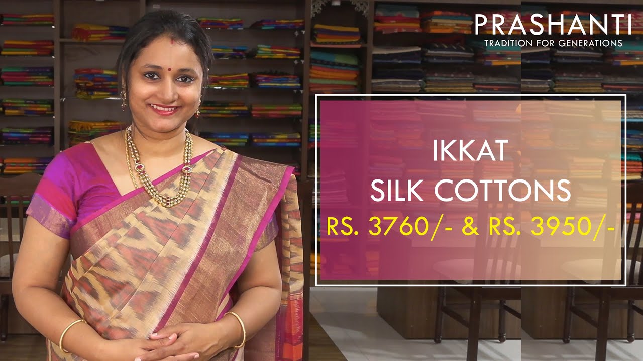 Ikkat Silk Cotton Sarees | Rs. 3760/- & Rs. 3950/- | Prashanti ...