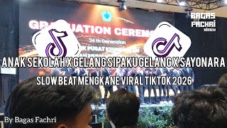 Dj Anak Sekolah X Sayonara  Perpisahan Slow Beat Mengkane Viral Tiktok By Bagas Fachri 