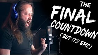 The Final Countdown but it's epic