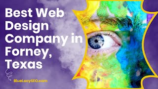 Best Web Design Company in Forney, Texas by Blue Lacy SEO 25 views 1 year ago 1 minute, 50 seconds