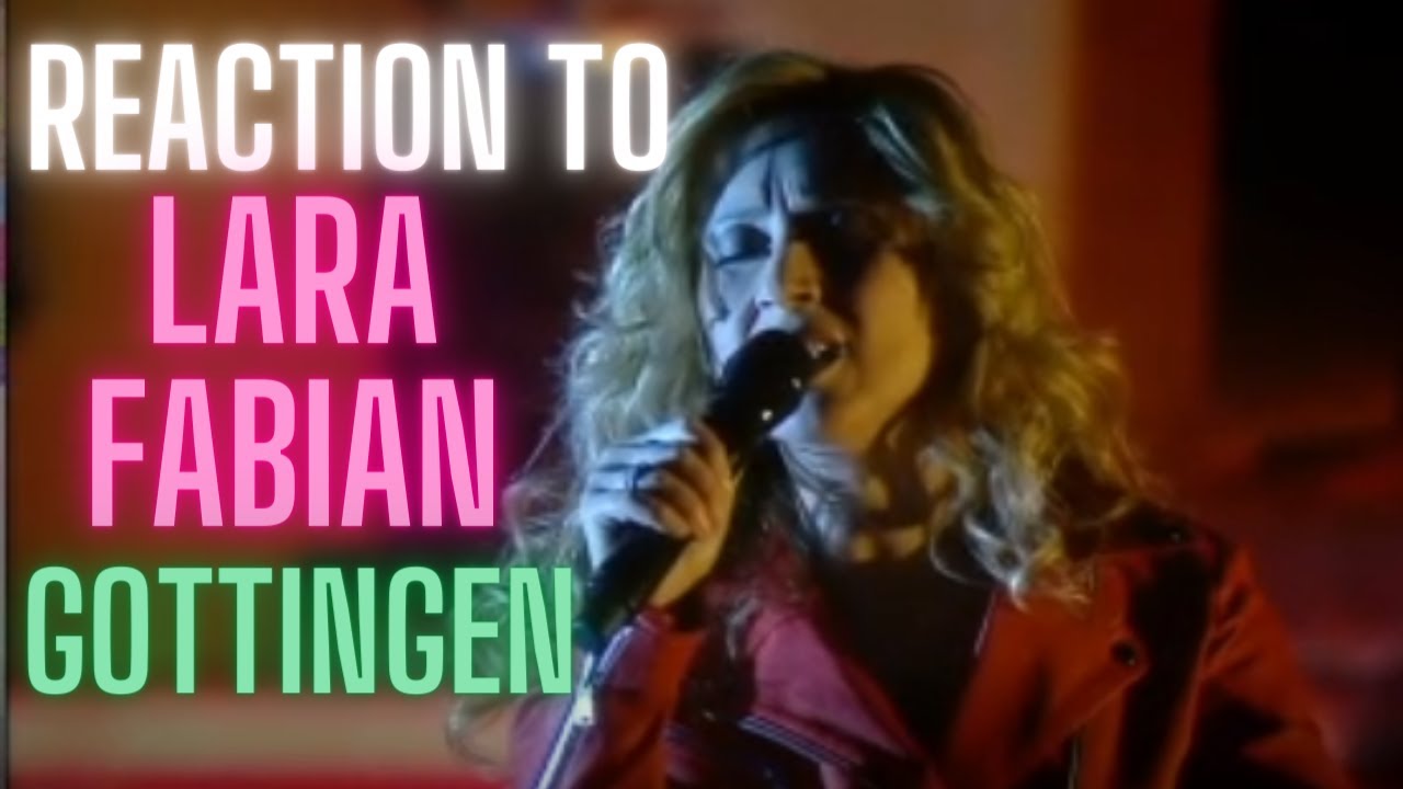 REACTION to LARA FABIAN  - Gottingen (LIVE)