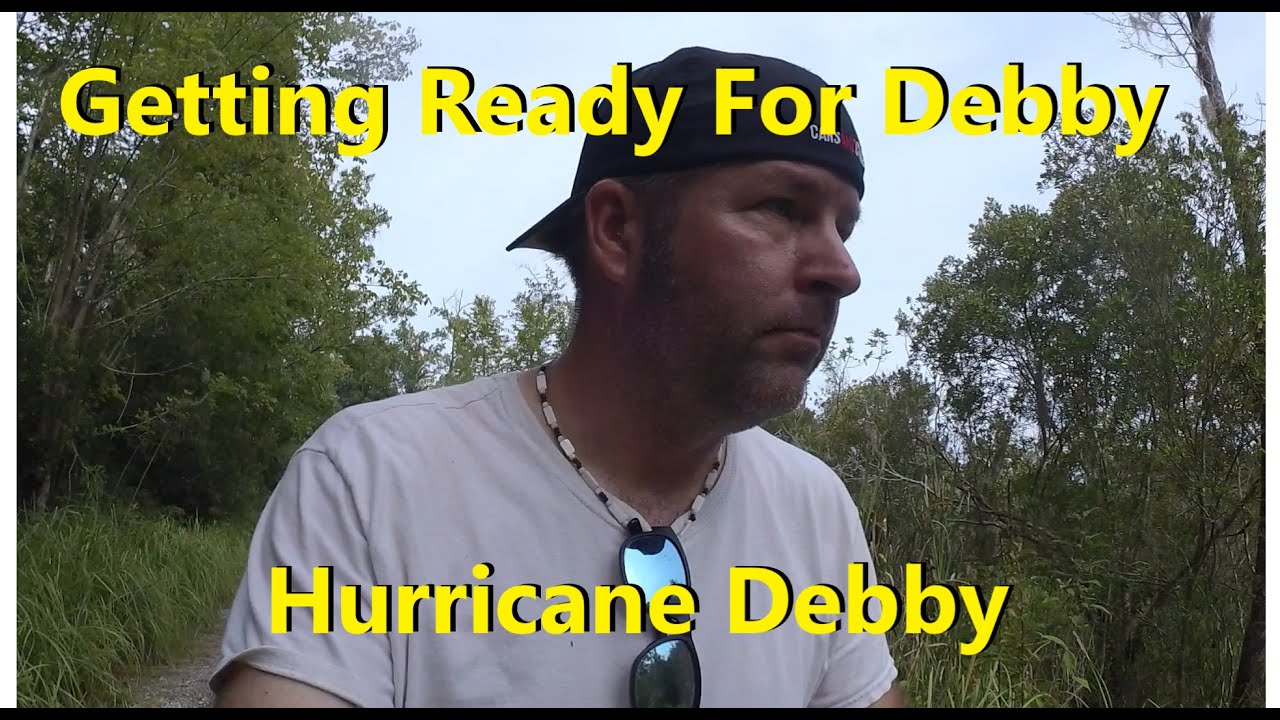 Getting Ready For Hurricane Debbie - YouTube