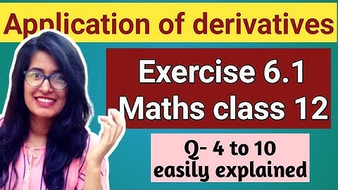 Exercise 6.1 Q 4 to 10 class 12 maths ncert