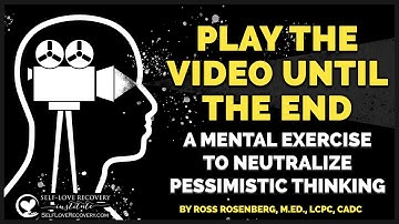 Stop Predicting Failure: "Play the Video to the End"—Life-Changing Technique