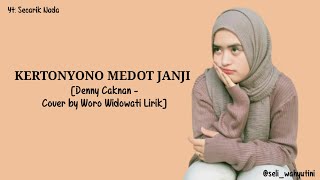 Kertonyono Medot Janji - Denny Caknan | Cover by Woro Widowati Lirik