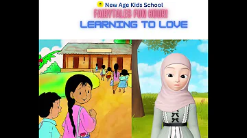 ''Learning to Love''(New Age Kids School)