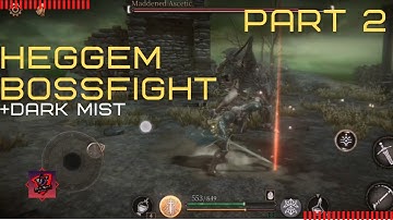 HEGGEM BOSS FIGHT AND DARK MIST! - (Pascal