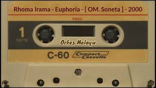 Rhoma Irama - Euphoria - [ OM. Soneta ] - 2000