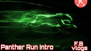 Panther run intro in kinemaster 🙂easy way to make it |Sam jutt