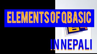 Information Tutorial-3 Elements of Qbasic and what is characters in Qbasic-Nims Academy 2021 Guide