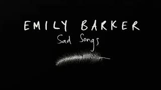 Emily Barker - Sad Songs (Official Lyric Video)