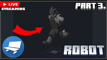 🎥LIVE NOW: 3D Modeling & Pixel Art a Robot with Blockbench | Part 3.