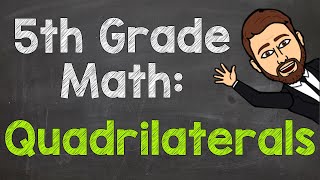 Types of Quadrilaterals | 5th Grade Math