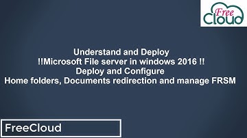 Understand and deploy file server in windows 2016 also understand share and NTFS permission English