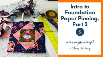 Intro to Foundation Paper Piecing, Part 2: Your First Diamond in a Square Block