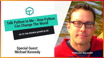Talk Python to Me - How Python Can Change the World: Special Guest Michael Kennedy