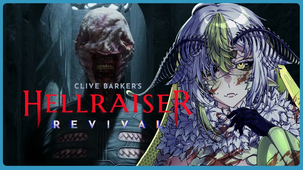 [HELLRAISER REVIVAL] This is What it Feels like to be Juniper Actias