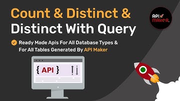 11 Most Dynamic Count Distinct APIs | Auto Generated APIs for SQL & NoSQL Databases