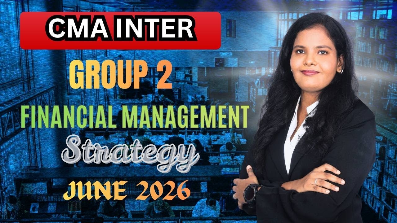 CMA INTER GRP 2 financial management strategy for june 2026 