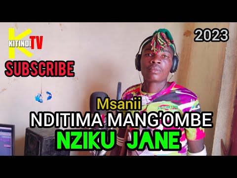 Nditima Mang Ombe Ujumbe Wa Nziku Jane