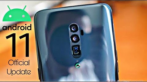 Oppo Reno 10x Zoom Android 11 Official Update