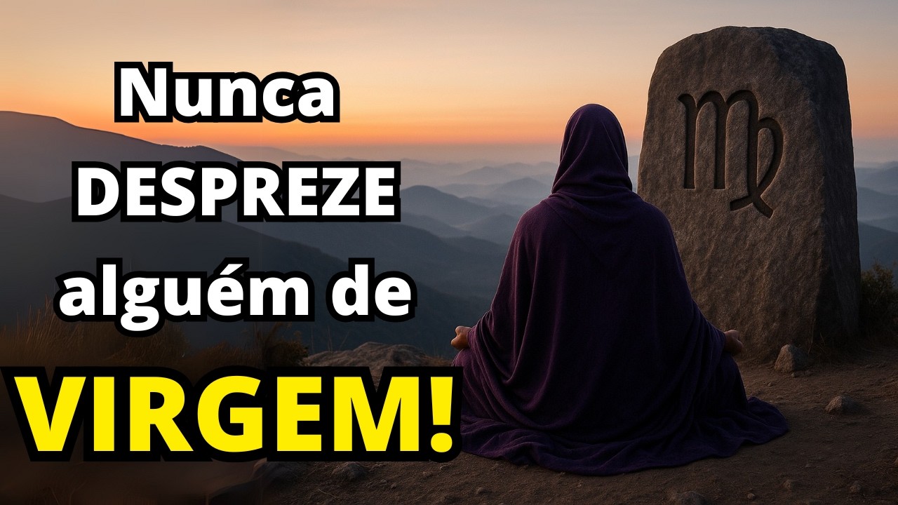 Os 7 Motivos Ocultos Para NUNCA DESPREZAR Alguém de Virgem