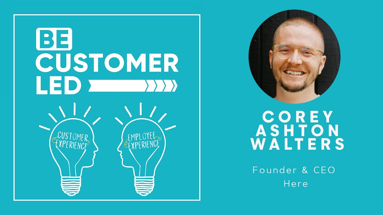 Corey Walters on Product Experience and Impact on Customers
