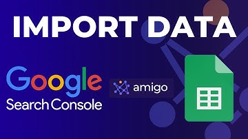 Google Search Console to Google Sheets | Automate in seconds using Amigo Data