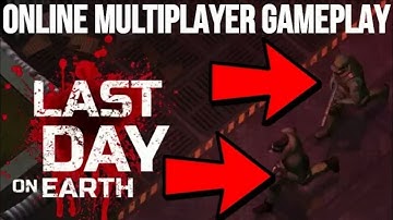 [ONLINE MULTIPLAYER] Last Day on Earth Survival New Update 1.6.9 -  Multiplayer Gameplay Trailer