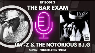 Jay-z vs The Notorious B.I.G Brooklyn's Finest | Who had the best verses? | Bar Exam Episode 3