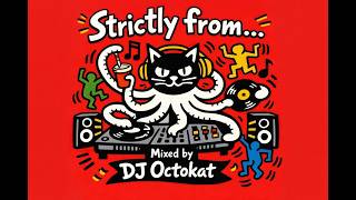Strictly From... EP. 1 - Tulum Country Club - Mixed By DJ Octokat