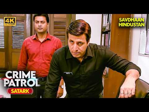 रिश्तों का काला सच | Best of Crime Patrol 2025 | EP 4K | Crime Series | Savdhaan