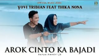 YOVI feat THIKA NONA - AROK CINTO KABAJADI [  MUSIC VIDEO ]